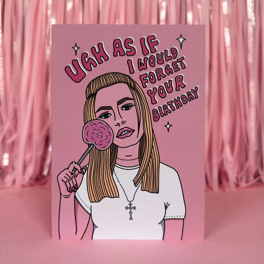 Clueless - Birthday Card