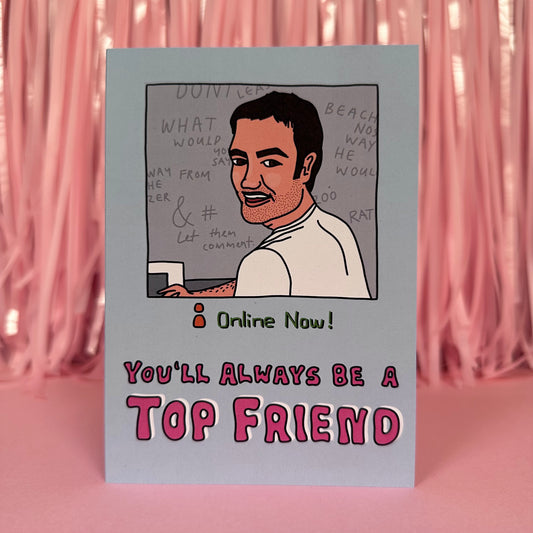 Top Friend - Greeting Card